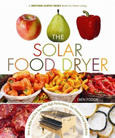 The Solar Food Dryer