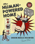 The Human-Powered Home