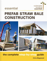 Essential Prefab Straw Bale Construction