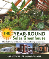 The Year-Round Solar Greenhouse