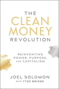 The Clean Money Revolution