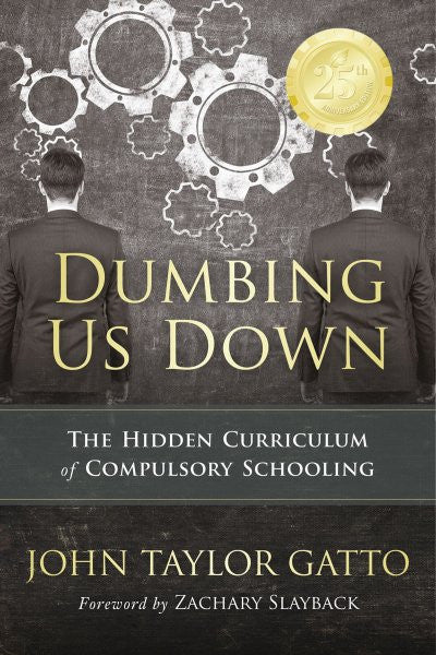 Dumbing Us Down - 25th Anniversary Hardback Edition (EPUB)